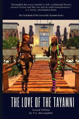 The Love of the Tayamni by Teresa McLaughlin