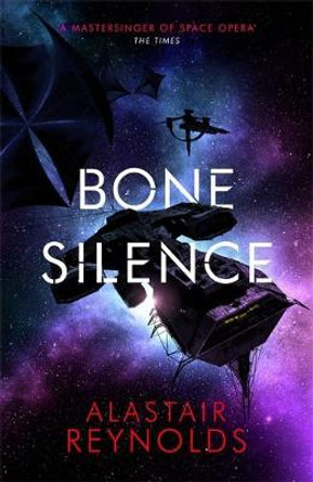 Bone Silence Alastair Reynolds 9780575090699