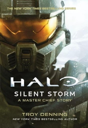 Halo: Silent Storm Troy Denning 9781789090413 Halo: Silent Storm Troy Denning 9781789090413