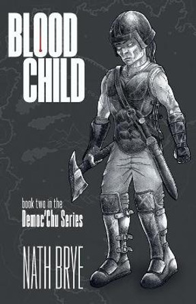 Blood Child by Nath Brye