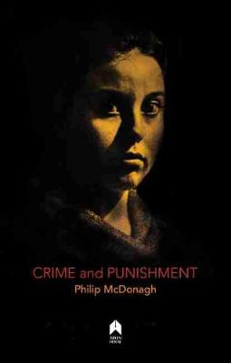 Crime and Punishment by Philip McDonagh