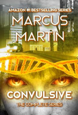 Convulsive: The Complete Series: A Pandemic Survival Near Future Thriller Marcus Martin 9781913966003