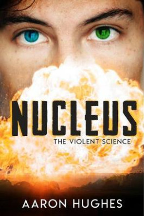 Nucleus by Aaron Hughes