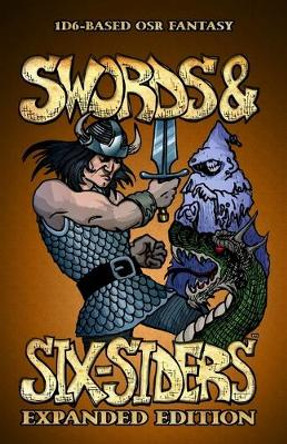 Swords and Six-Siders Expanded Edition Brett M Bernstein 9781938270222