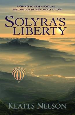 Solyra's Liberty by Keates Nelson