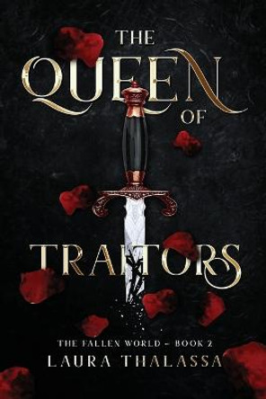 The Queen of Traitors (The Fallen World Book 2) Laura Thalassa 9781942662358