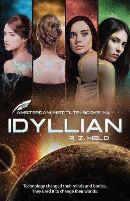 Idyllian by R Z Held