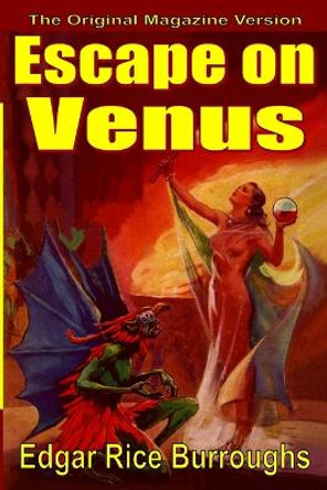 Escape on Venus Edgar Rice Burroughs 9781947964945