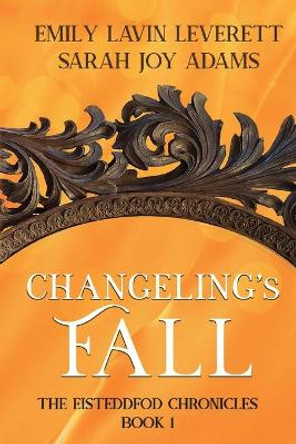 Changeling's Fall Sarah Joy Adams 9781946926173