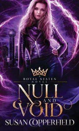 Null and Void: A Royal States Novel Susan Copperfield 9781949740769