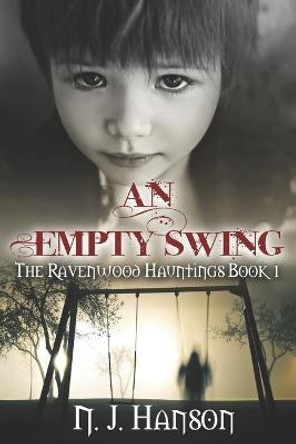 An Empty Swing N J Hanson 9781947583016