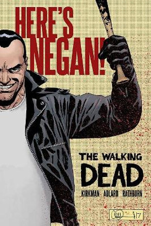 The Walking Dead: Here's Negan Charlie Adlard 9781534303270