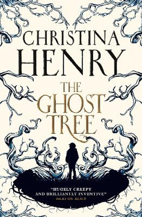 The Ghost Tree Christina Henry 9781785659799