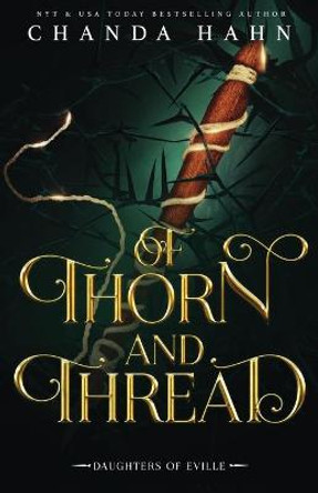 Of Thorn and Thread Chanda Hahn 9781950440238
