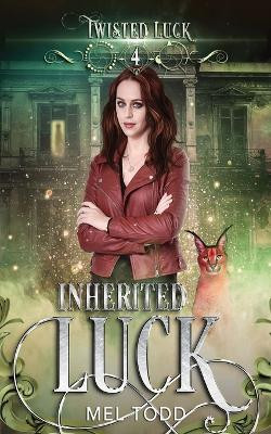 Inherited Luck by Mel Todd