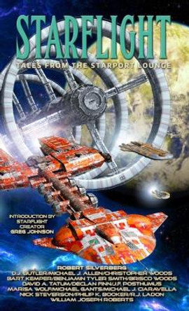 Starflight: Tales From The Starport Lounge Robert Silverberg 9781951768348