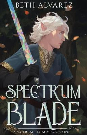 Spectrum Blade Beth Alvarez 9781952145179