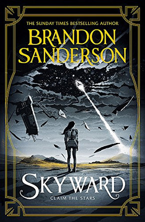 Skyward: The First Skyward Novel Brandon Sanderson 9781473217874