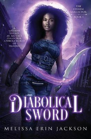 Diabolical Sword Melissa Erin Jackson 9781956335026