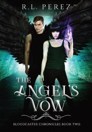 The Angel's Vow R L Perez 9781955035040