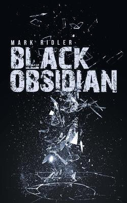 Black Obsidian Mark Ridler 9781954886537