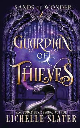 Guardian of Thieves Lichelle Slater 9781956398052