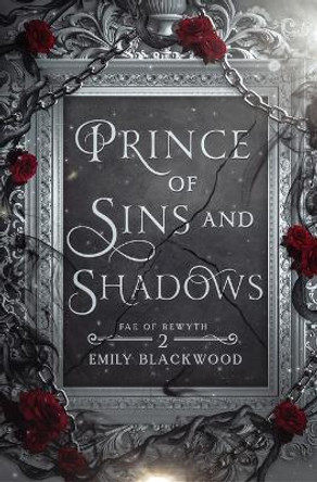 Prince of Sins and Shadows Emily Blackwood 9781958968017