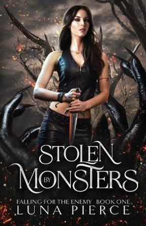 Stolen by Monsters by Luna Pierce