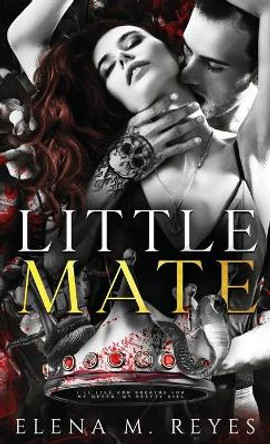 Little Mate by Elena M Reyes