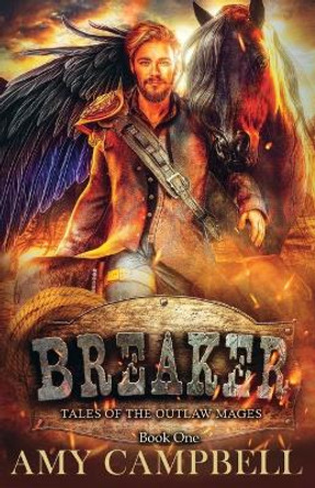 Breaker: A Weird Western Fantasy Amy Campbell 9781957816999