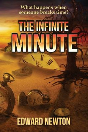 The Infinite Minute Edward Newton 9781956788938