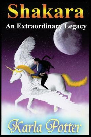 Shakara 1 An Extraordinary Legacy Karla Potter 9781983495755