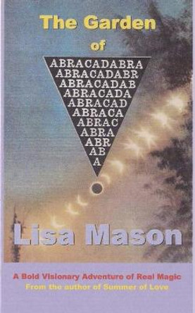 The Garden of Abracadabra Lisa Mason 9781978148291