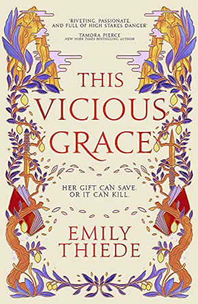 This Vicious Grace: the romantic, unforgettable fantasy debut of the year Emily Thiede 9781399700115