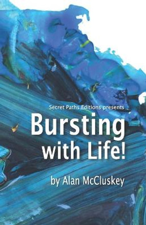 Bursting with Life! Alan McCluskey 9782940553341