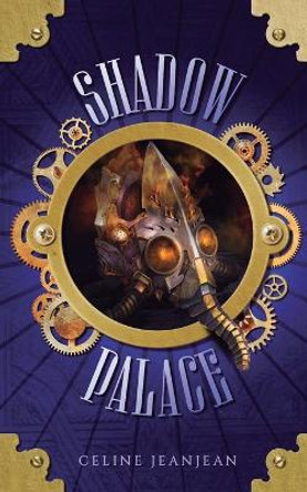 The Shadow Palace Celine Jeanjean 9782492523137