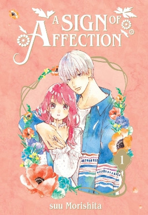 A Sign of Affection 1 suu Morishita 9781646511846