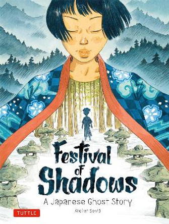 Festival of Shadows: A Japanese Ghost Story Atelier Sento 9784805317242