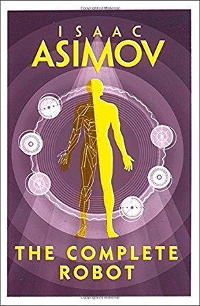 The Complete Robot Isaac Asimov 9780008277819