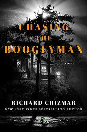 Chasing the Boogeyman Richard Chizmar 9781529372373