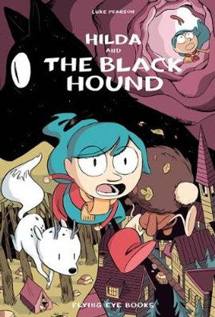 Hilda and the Black Hound Luke Pearson 9781911171072