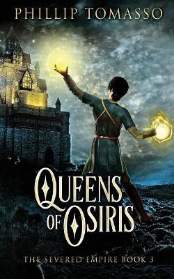 Queens Of Osiris Phillip Tomasso 9784824128423