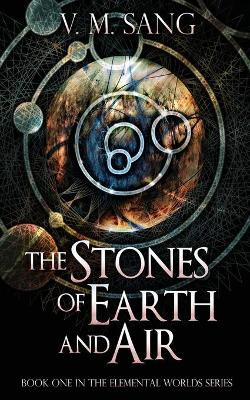 The Stones of Earth and Air V M Sang 9784824115768