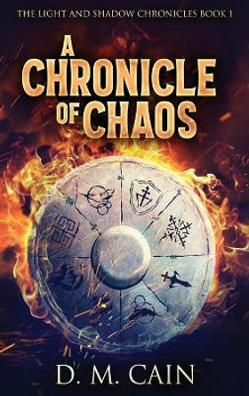A Chronicle Of Chaos D M Cain 9784867450086