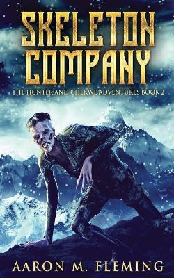 Skeleton Company Aaron M Fleming 9784824154958