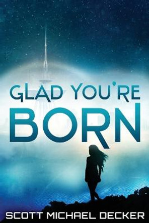 Glad You're Born Scott Michael Decker 9784867520529