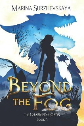 Beyond the Fog (The Charmed Fjords Book 1) by Marina Surzhevskaya