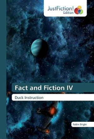 Fact and Fiction IV Robin Bright 9786200108456