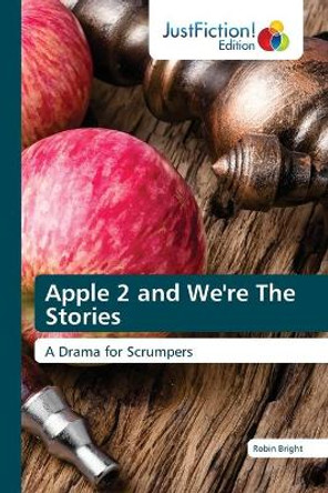 Apple 2 and We're The Stories Robin Bright 9786203574715