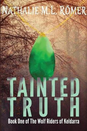 Tainted Truth Nathalie M.L. Romer 9789188459800